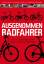 Ausgenommen Radfahrer: Auf zwei Rädern durch den Wiener Großstadtdschungel - Mauch, Uwe