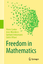 Freedom in Mathematics / Pierre Cartier (u. a.) / Buch / HC runder Rücken kaschiert / xvi / Englisch / 2016 / Springer India / EAN 9788132227861 - Cartier, Pierre