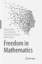 Freedom in Mathematics / Pierre Cartier (u. a.) / Taschenbuch / XVI / Englisch / 2018 / Springer India Ltd. / EAN 9788132238379 - Cartier, Pierre