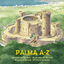 Palma A-Z: 26 Orte zu entdecken - Calafat, Lluisa