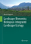Landscape Bionomics Biological-Integrated Landscape Ecology - Vittorio Ingegnoli