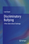 Discriminatory Bullying / A New Intercultural Challenge / Esoh Elamé / Buch / HC runder Rücken kaschiert / Englisch / 2013 - Elamé, Esoh