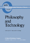 Philosophy and Technology. [Boston Studies in the Philosophy of Science. Bd. 80]. - Durbin, Paul T. Rapp, Friedrich [Hrsg.]