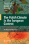 The Polish Climate in the European Context: An Historical Overview - Herausgegeben:Kejan, Marek; Przybylak, Rajmund; Brázdil, Rudolf; Majorowicz, Jacek