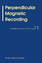 Perpendicular Magnetic Recording / Dmitri Litvinov (u. a.) / Taschenbuch / Paperback / XII / Englisch / 2010 / Springer Netherland / EAN 9789048166992 - Litvinov, Dmitri