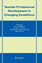 Teacher Professional Development in Changing Conditions - Herausgegeben von Beijaard, Douwe Meijer, Pauline C. Morine-Dershimer, Greta Harm, Tillema
