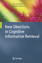 New Directions in Cognitive Information Retrieval - Herausgegeben von Spink, Amanda Cole, Charles