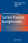Surface Plasmon Nanophotonics - Brongersma, Mark L. Kik, Pieter G.