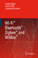 Wi-Fi(TM), Bluetooth(TM), Zigbee(TM) and WiMax(TM) - Labiod, Houda Afifi, Hossam Santis, Costantino de