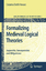 Formalizing Medieval Logical Theories / Suppositio, Consequentiae and Obligationes / Catarina Dutilh Novaes / Taschenbuch / Logic, Epistemology, and the Unity of Science / Paperback / xii / Englisch - Dutilh Novaes, Catarina