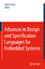 Advances in Design and Specification Languages for Embedded Systems - Herausgegeben von Huss, Sorin Alexander
