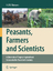 Peasants, Farmers and Scientists - Mutsaers, H. J. W.