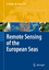 Remote Sensing of the European Seas - Martin Gade