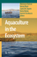 Aquaculture in the Ecosystem - Herausgegeben von Holmer, Marianne Black, Kenny Duarte, Carlos M. Marbà, Nuria Karakassis, Ioannis