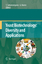 Yeast Biotechnology: Diversity and Applications - Gotthard Kunze