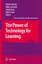 The Power of Technology for Learning - Barsky, Noah P. Clements, Mike Ravn, Jakob Smith, Kelly