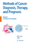 Methods of Cancer Diagnosis, Therapy and Prognosis - Hayat, M. A.
