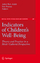 Indicators of Children's Well-Being - Asher Ben-Arieh
