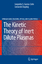 The Kinetic Theory of Inert Dilute Plasmas - García-Colín, Leopoldo S.;Dagdug, Leonardo