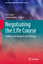 Negotiating the Life Course - Herausgegeben:Evans, Ann; Baxter, Janeen