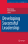 Developing Successful Leadership - Herausgegeben:Brundrett, Mark Davies, Brent