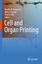 Cell and Organ Printing / Bradley R Ringeisen (u. a.) / Buch / xiv / Englisch / 2010 / SPRINGER NATURE / EAN 9789048191444 - Ringeisen, Bradley R