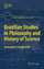 Brazilian Studies in Philosophy and History of Science - Krause, Décio Videira, Antonio A. P.