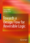 Towards a Design Flow for Reversible Logic  Robert Wille (u. a.)  Buch  Englisch  2010 - Wille, Robert