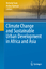 Climate Change and Sustainable Urban Development in Africa and Asia - Yuen, Belinda und Asfaw Kumssa