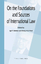On the Foundations and Sources of International Law - Dekker, Ige F. / Post, Harry H. G. (eds.)