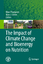 The Impact of Climate Change and Bioenergy on Nutrition - Brian Thompson