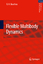Flexible Multibody Dynamics | O. A. Bauchau | Buch | Solid Mechanics and Its Applications | HC runder Rücken kaschiert | XXII | Englisch | 2010 | Springer Netherland | EAN 9789400703346 - Bauchau, O. A.