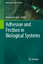 Adhesion and Friction in Biological Systems Stanislav Gorb Buch Biologically-Inspired Systems Book Englisch 2011 - Gorb, Stanislav