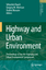 Highway and Urban Environment - Herausgegeben:Morrison, G.M.; Monzón, Andrés; Rauch, Sébastien