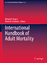 International Handbook of Adult Mortality - Herausgegeben:Rogers, Richard G. Crimmins, Eileen M.