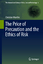 The Price of Precaution and the Ethics of Risk / Christian Munthe / Taschenbuch / The International Library of Ethics, Law and Technology / Paperback / xii / Englisch / 2013 / Springer Netherland - Munthe, Christian