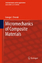Micromechanics of Composite Materials - Dvorak, George J.