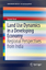 Land Use Dynamics in a Developing Economy / Regional Perspectives from India / Shahab Fazal / Taschenbuch / SpringerBriefs in Geography / Englisch / 2012 / Springer Netherland / EAN 9789400752542 - Fazal, Shahab