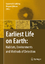 Earliest Life on Earth: Habitats, Environments and Methods of Detection - Miryam Glikson