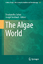 The Algae World - Herausgegeben:Sahoo, Dinabandhu; Seckbach, Joseph