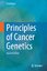 Principles of Cancer Genetics  Fred Bunz  Buch  Book  Englisch  2016 - Bunz, Fred