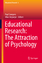 Educational Research: The Attraction of Psychology - Smeyers, Paul