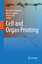 Cell and Organ Printing - Herausgegeben:Ringeisen, Bradley R.; Wu, Peter K.; Spargo, Barry J.