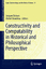 Constructivity and Computability in Historical and Philosophical Perspective | Michel Bourdeau (u. a.) | Buch | Logic, Epistemology, and the Unity of Science | HC runder Rücken kaschiert | XI | 2014 - Bourdeau, Michel