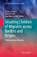 Situating Children of Migrants across Borders and Origins - Herausgegeben:Bernardi, Laura; Bolzman, Claudio; Le Goff, Jean-Marie