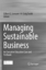 Managing Sustainable Business - An Executive Education Case and Textbook - Lenssen, Gilbert G. (Hrsg.) / Lenssen, Gilbert G. / Smith, N. Craig (Hrsg.) / Smith, N. Craig
