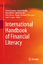International Handbook of Financial Literacy - Herausgegeben:Koh, Noi Keng; Aprea, Carmela; Davies, Peter; Greimel-Fuhrmann, Bettina; Lopus, Jane S.; Wuttke, Eveline; Breuer, Klaus