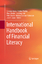 International Handbook of Financial Literacy - Herausgegeben:Aprea, Carmela; Breuer, Klaus; Davies, Peter; Koh, Noi Keng; Greimel-Fuhrmann, Bettina; Wuttke, Eveline; Lopus, Jane S.