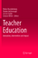 Teacher Education - Herausgegeben:Burke, Jenene Brandenburg, Robyn White, Simone McDonough, Sharon