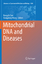 Mitochondrial DNA and Diseases - Herausgegeben:Sun, Hongzhi; Wang, Xiangdong